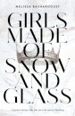 Girls Made of Snow and Glass