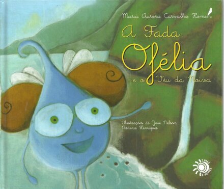 A Fada Ofélia e o Véu da Noiva
