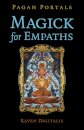 Pagan Portals - Magick for Empaths