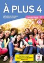 A plus 4 - Edition hybride - Livre de l'eleve + audio MP3. B1