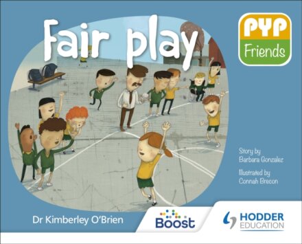 PYP Friends: Fair play
