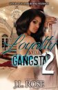 Loyalty to a Gangsta 2