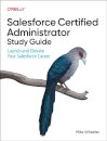 Salesforce Certified Administrators Study Guide