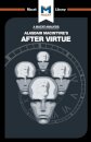 An Analysis of Alasdair MacIntyre's After Virtue