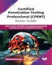 Certified Penetration Testing Professional (CPENT) Exam Guide