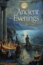 Ancient Evenings