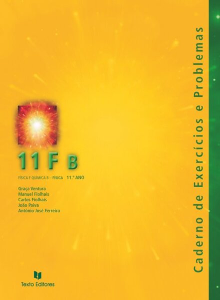 11 F B - Física B 11.º Ano Caderno de Exercícios e Problemas 2025