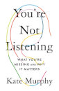 You're Not Listening