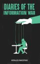 Diaries of the Information War