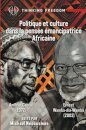 Politique et Culture dans la Pensee Emancipatrice Africaine