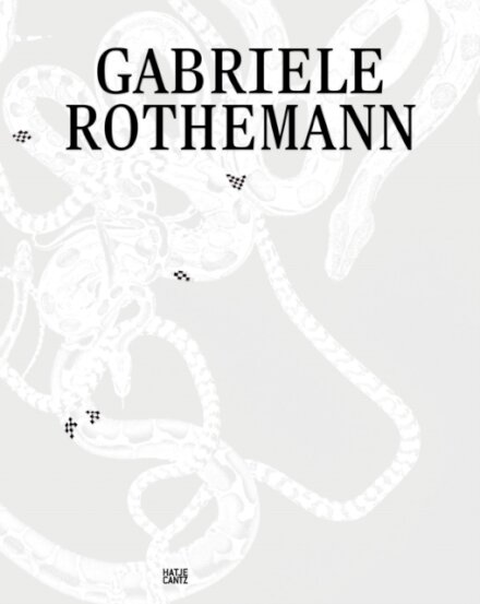 Gabriele Rothemann: Works (Bilingual edition)