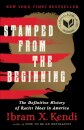 Stamped from the Beginning (Revised Edition) : The Definitive History of Racist Ideas in America