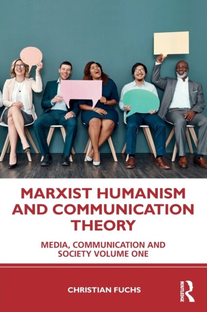Marxist Humanism and Communication Theory