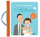 Eu Vou à Igreja: O Batismo