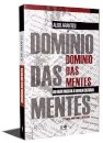 Domínio das mentes: do golpe militar à guerra cultural
