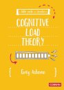 A Little Guide for Teachers: Cognitive Load Theory
