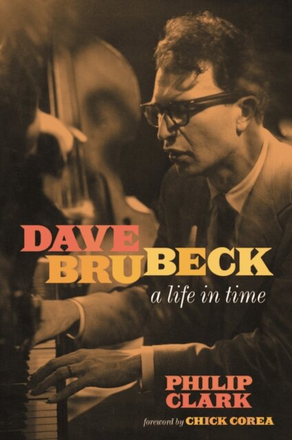 Dave Brubeck : A Life in Time