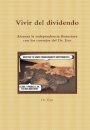 Vivir Del Dividendo
