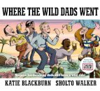 Where the Wild Dads Went