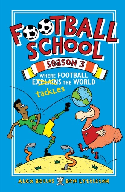 Football School Season 3: Where Football Explains