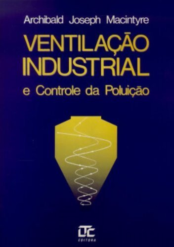 Ventilação Industrial E Controle Da Poluição