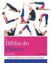 A Bíblia Do Pilates: Guia Definitivo Exercícios De Pilates