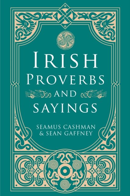 Irish Proverbs and Sayings