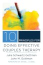 10 Principles for Doing Effective Couples Therapy