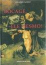 Bocage, Ele Mesmo!