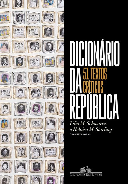 Dicionário Da República: 51 Textos Críticos