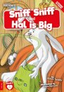 Sniff Sniff and Hal is Big