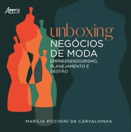 Unboxing Negócios de Moda: empreendedori, planejamen, gestão