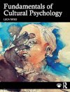 Fundamentals of Cultural Psychology