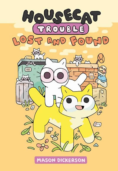 Housecat Trouble: Lost And Found
