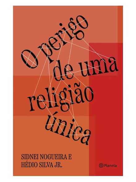 O Perigo De Uma Religião Única