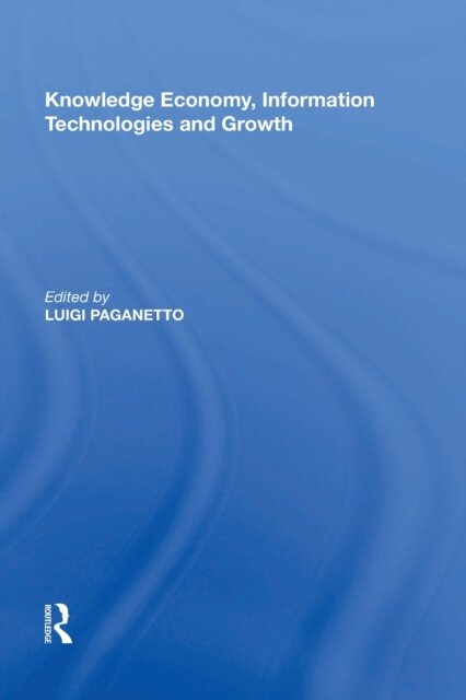 Knowledge Economy, Information Technologies and Growth