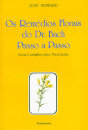 Remédios Florais Do Dr. Bach  Passo A Passo