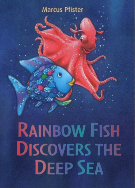 Rainbow Fish Discovers The Deep Sea
