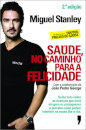 Saúde, O Caminho Para A Felicidade
