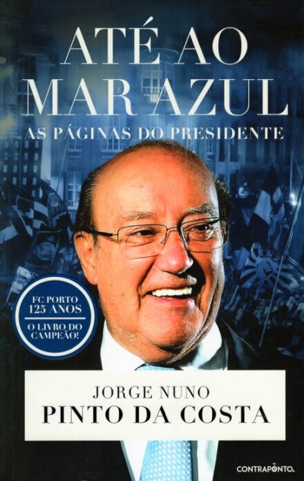 Até Ao Mar Azul - As Páginas Do Presidente