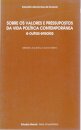 Sobre os Valores e Pressupostos da Vida Política Contemporânea e Outros Ensaios