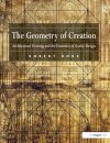 The Geometry of Creation