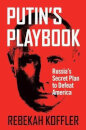 Putin'S Playbook