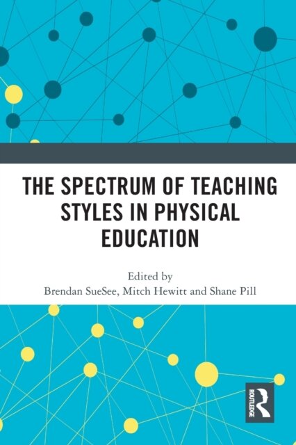 The Spectrum of Teaching Styles in Physical Education