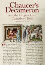 Chaucer's Decameron and the Origin of the Canterbury Tales