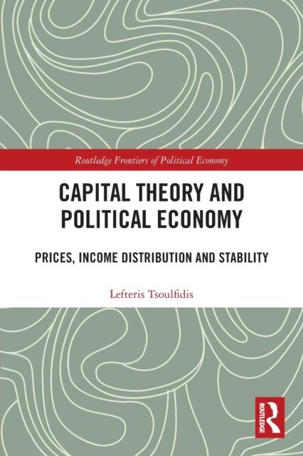 Capital Theory and Political Economy