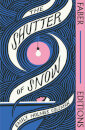The Shutter Of Snow (Faber Editions)