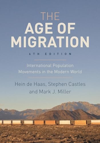 The Age of Migration : International Population Movements in the Modern World