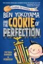 Ben Yokoyama and the Cookie of Perfection