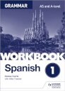 Spanish A-level Grammar Workbook 1